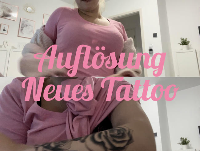 Auflösung… neues Tatoo