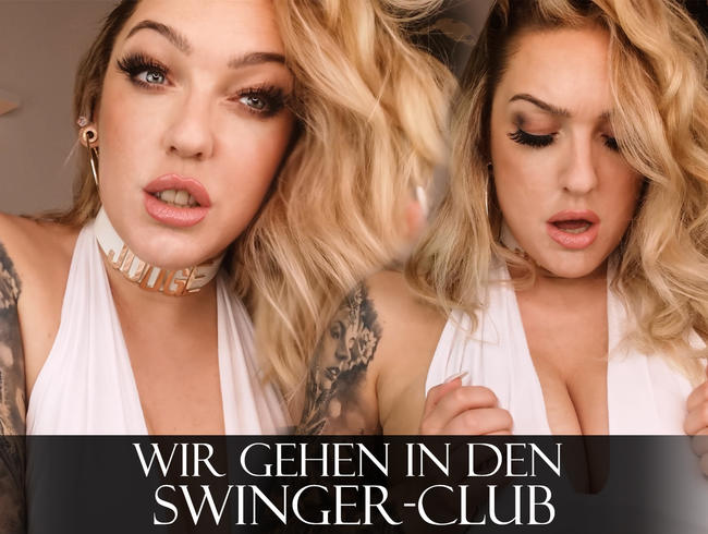 Wir gehen in den Swinger-Club!