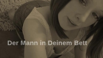 ASMR Geschichte – Der Mann in Deinem Bett