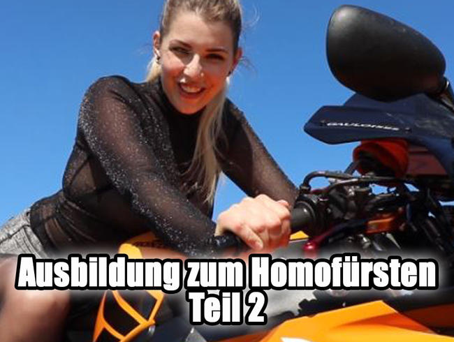 Ausbildung zum Homofürsten! Teil 2