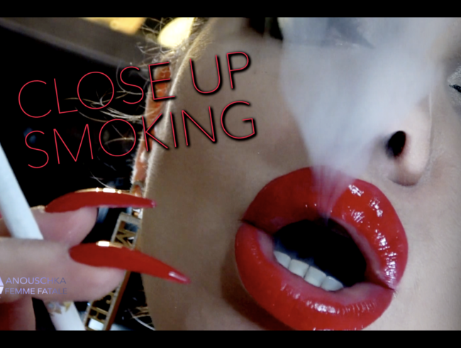 GLOSE UP SMOKING