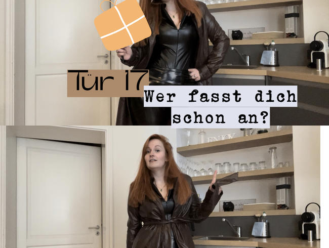 Tür 17: Wer fasst dich schon ab?