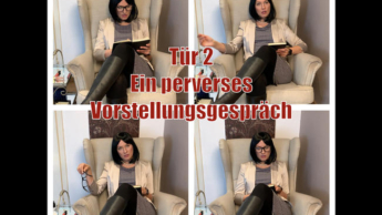 Tür 2 – Ein perverses Vorstellungsgespräch