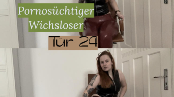 Tür 24: Pornosüchtiger Wichsloser