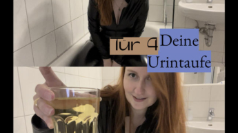 Tür 4: Deine Urintaufe