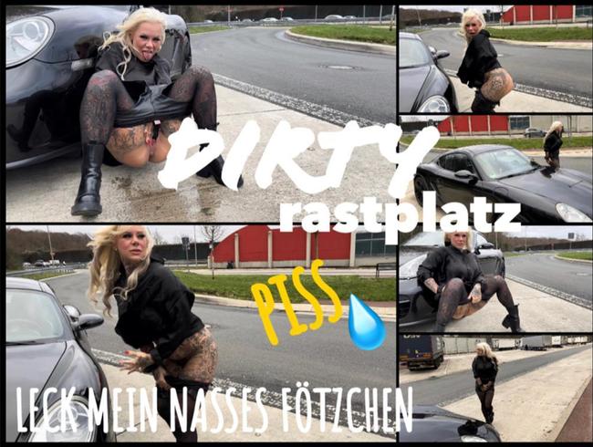 DIRTY Rastplatz Piss l leck mein nasses Fötzchen