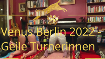 Venus Berlin 2022 – Geile Turnerinnen