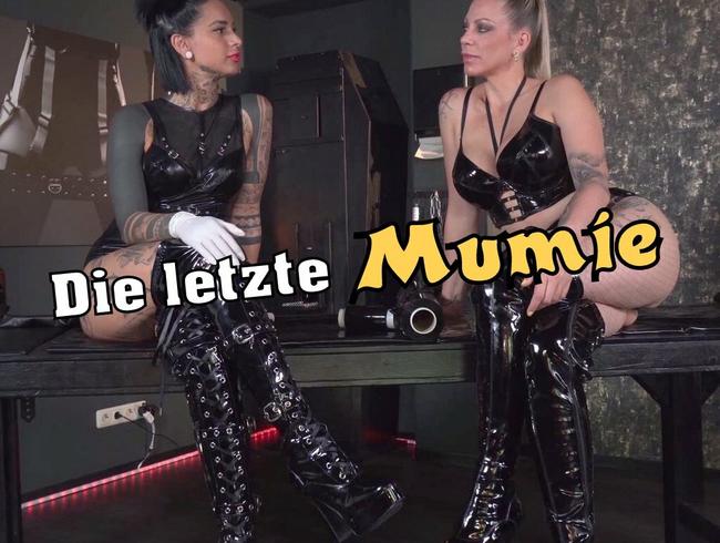 Die letzte Mumie !