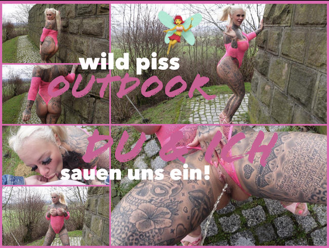 wild piss OUTDOOR | DU & ICH sauen uns ein!