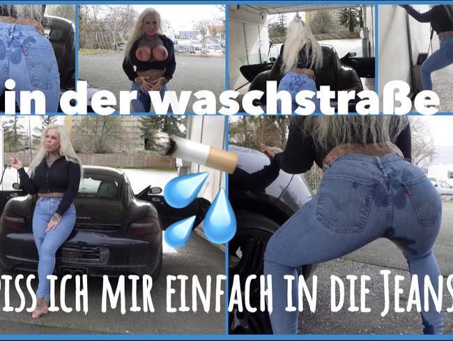 In der Waschstraße piss ich mir in die Jeans