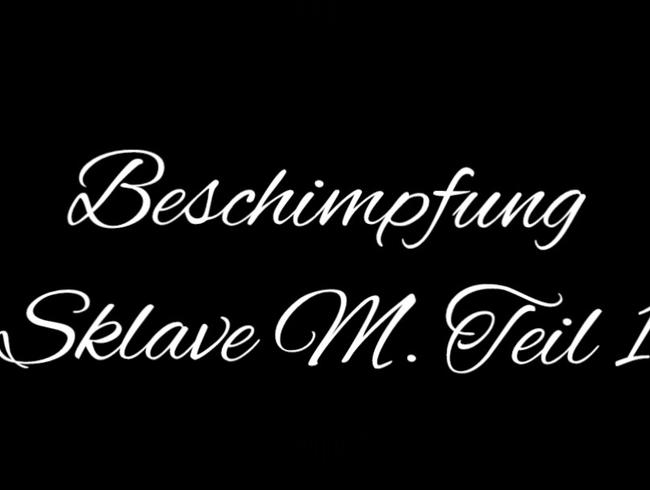 Sklaven-Beschimpfung: M., du fette Sau!