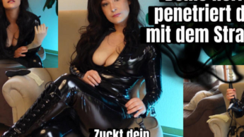 Deine Herrin penetriert dich mit dem StrapOn! Zuckt dein Schwänzchen schon?!