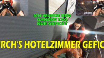 DURCHS HOTELZIMMER GEFICKT