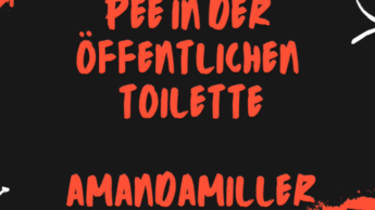 PISSE IN DER ÖFFENTLICHEN TOILETTE