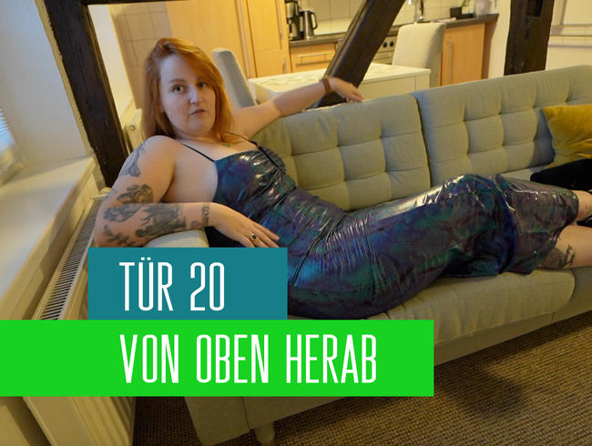 Tür 20: Von oben herab