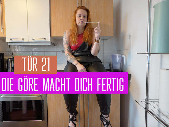 Tür 21: Die Göre macht dich fertig