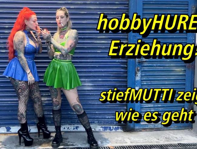 hobbyHUREN Erziehung! stiefMUTTI zeigt wie es geht