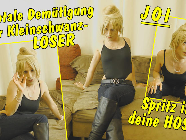 Totale Demütigung für Kleinschwanz-Loser! Spritz in deine Hose! JOI