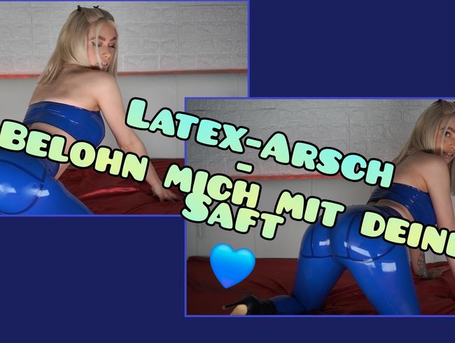 Latex-*rsch – belohn mich mit deinem S*ft