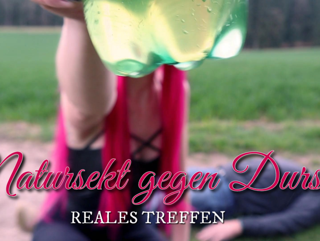 Reales Treffen – Natursekt gegen Durst