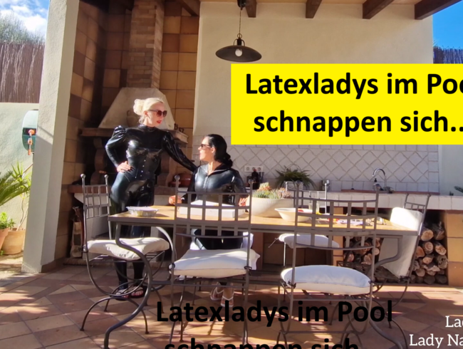 Latexladys im Pool schnappen sich…