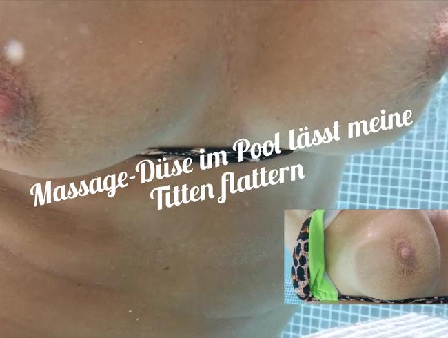 Massage-Düse im Pool lässt meine Titten flattern