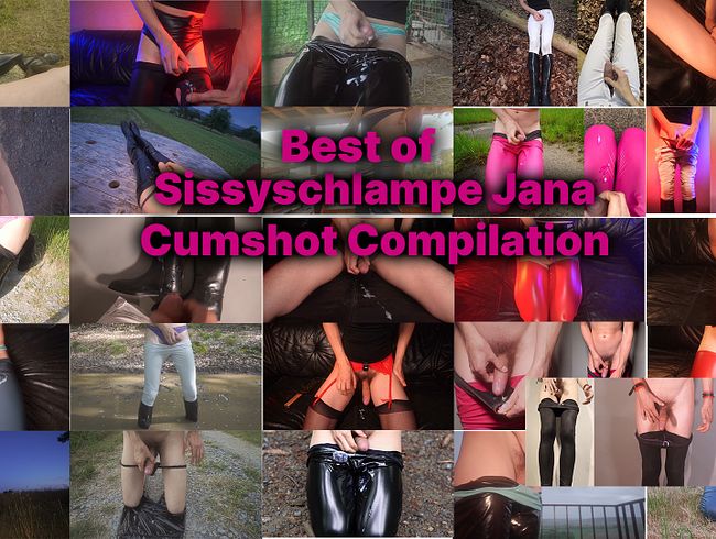 Best of abspritzen Sissy Jana Cumshot Compilation