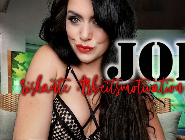 JOI – riskante Arbeitsmotivation