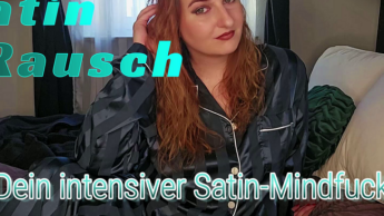 Satin-Rausch: Dein intensiver Satin-Mindfuck