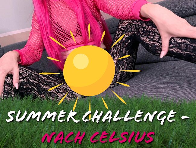 Summer Challenge – Nach Celsius