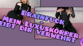 Brainf*ck – Mein Luxuskörper bleibt dir verwehrt