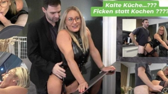 Kalte Küche??? Ficken statt Kochen ??? Was für dich???