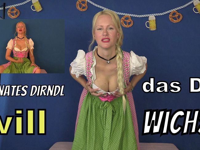 Dominantes Dirndl will dass Du wichst!