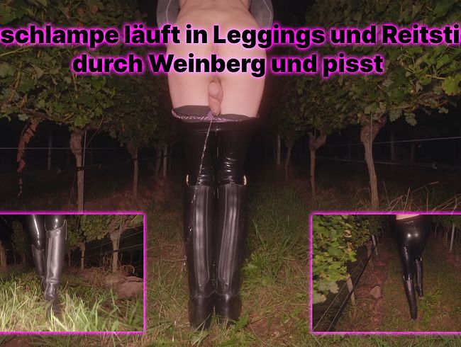 Sissyschlampe läuft in Leggings und Reitstiefeln durch Weinberg und pisst