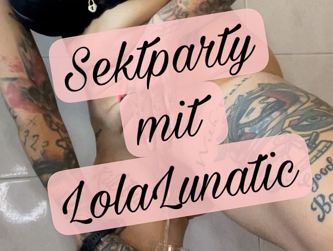 Feuchte geile Sektparty mit Lola