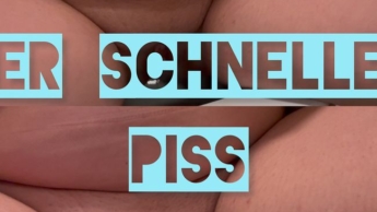 Der schnelle Piss