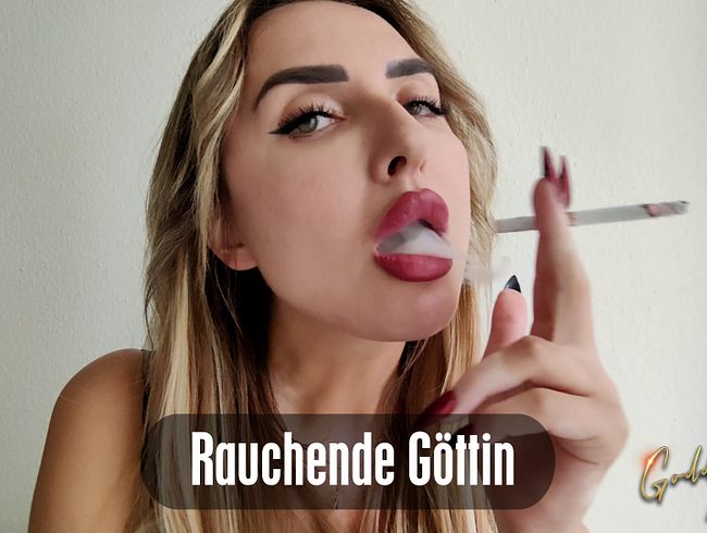 Rauchende Göttin