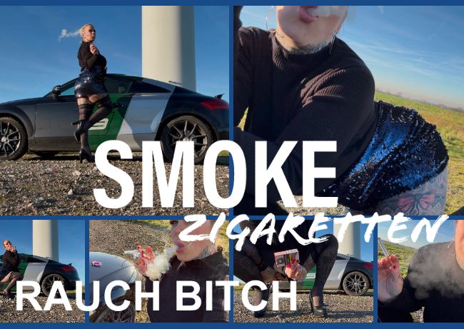 SMOKING ZIGARETTEN RAUCH BITCH