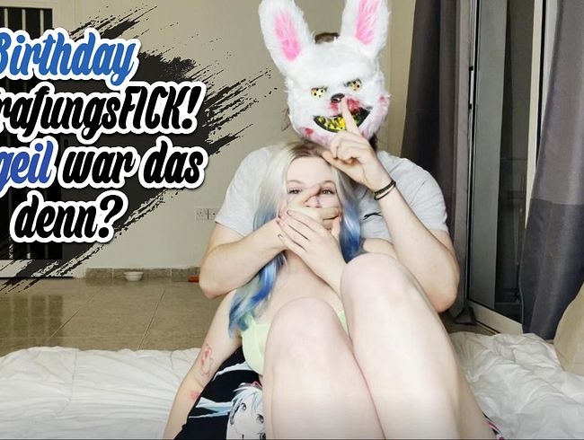 Birthday BestrafungsFICK! Wie geil war das denn?